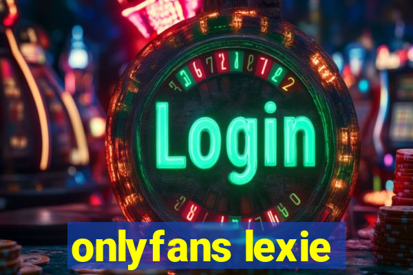 onlyfans lexie